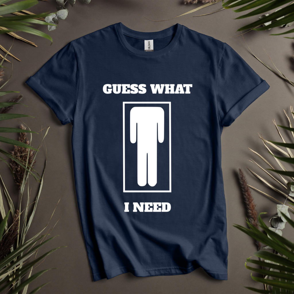 Guess What Men's T-Shirt