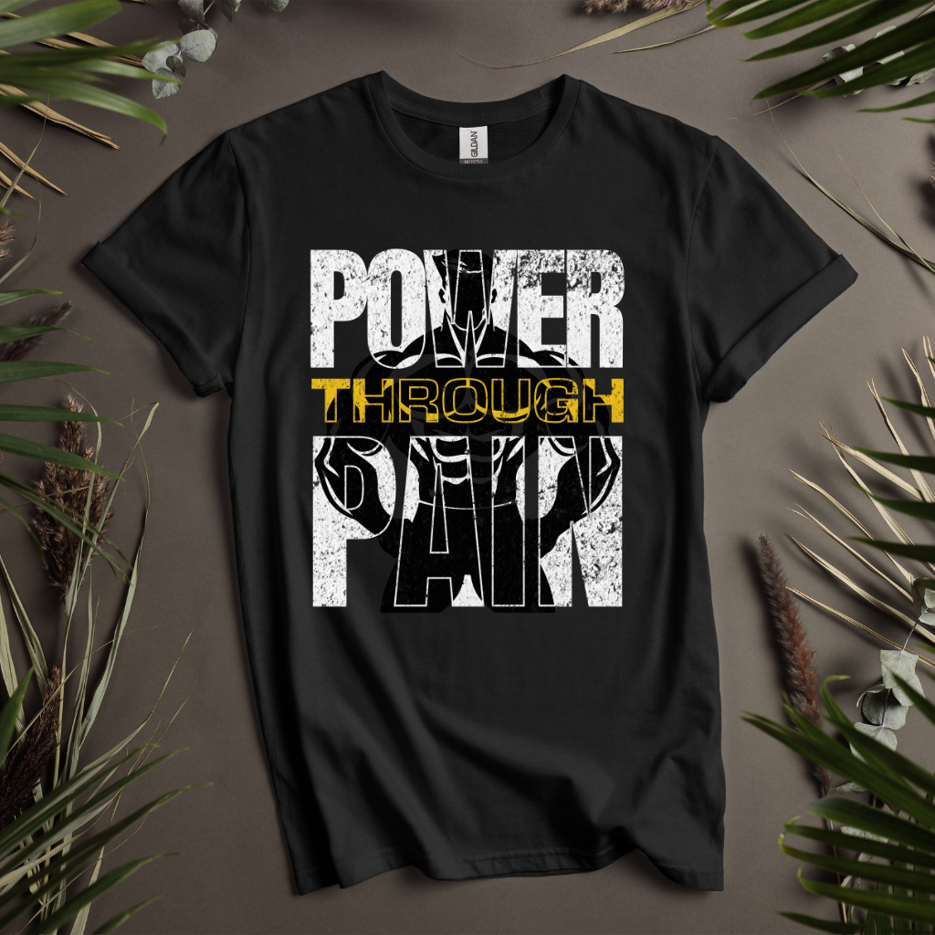 Power Through Pain T-Shirt